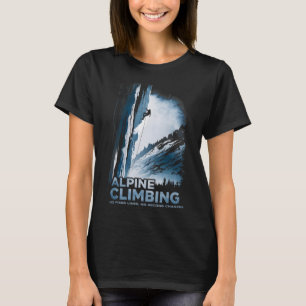 Alpine Climbing No Fixed Lines No Second Chances  T-Shirt