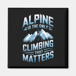 Alpine Is The Only Climbing That Problems Magnet
