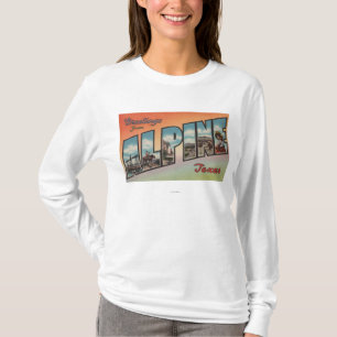 Alpine, TexasLarge Letter ScenesAlpine, TX T-Shirt