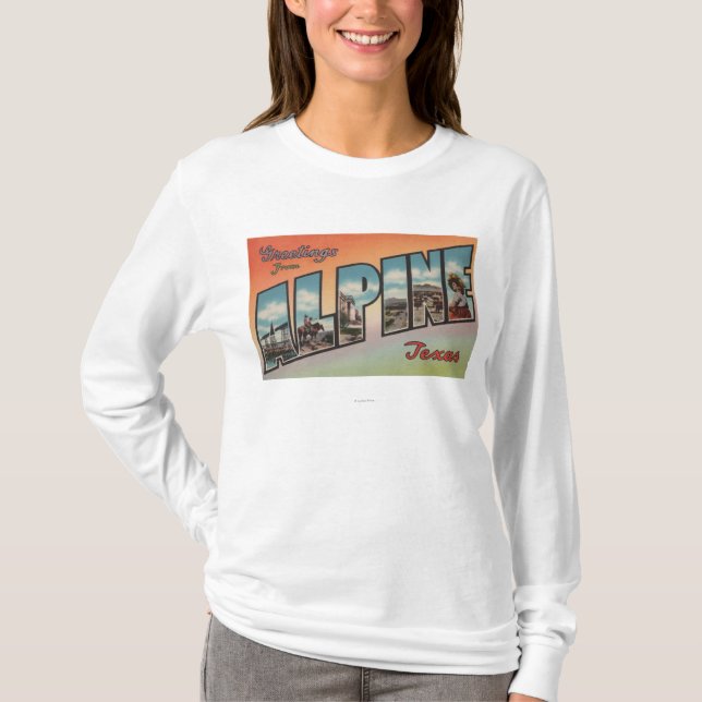 Alpine, TexasLarge Letter ScenesAlpine, TX T-Shirt (Front)