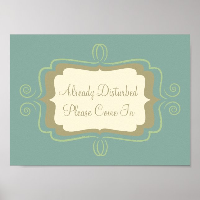 Already Disturbed, Please Come In Sign (Front)