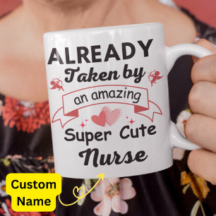 Already Taken by an amazing Super Cute (Custom) Coffee Mug