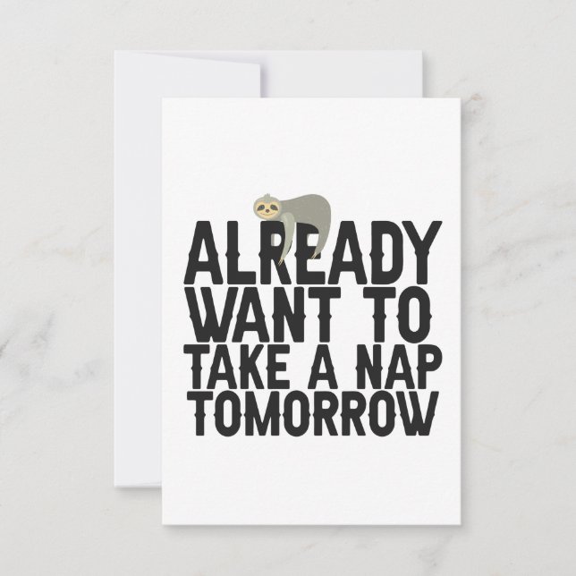 Already Want to Take a Nap Tomorrow Funny Sloth Thank You Card (Front)