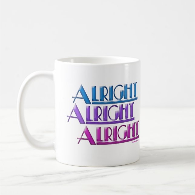 Alright Alright Alright Mugs (Left)