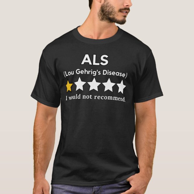 ALS 1-Star Funny Sarcastic Awareness Tee (Front)