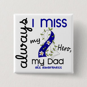 ALS Always I Miss My Dad 3 15 Cm Square Badge
