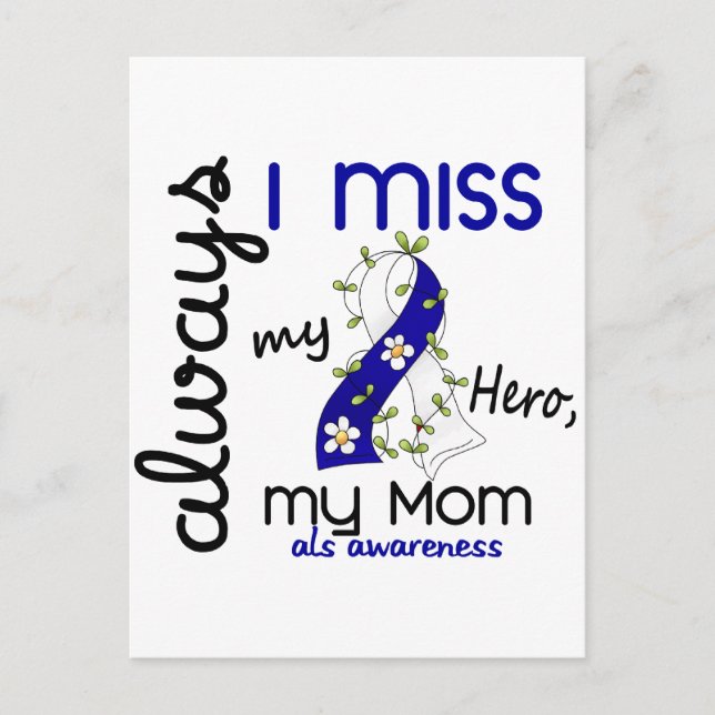 ALS Always I Miss My Mom 3 Postcard (Front)