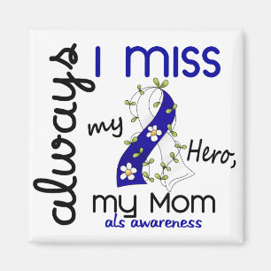 ALS Always I Miss My Mum 3 Magnet