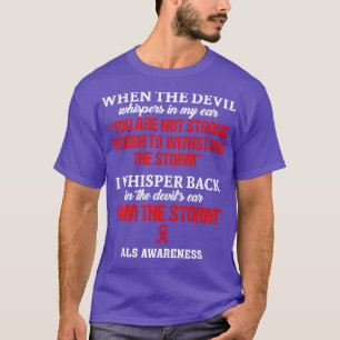 ALS Awareness I Am The Storm In This Family No One T-Shirt