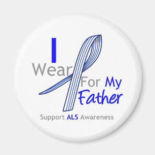 ALS Awareness I Wear ALS Ribbon For My Father Magnet