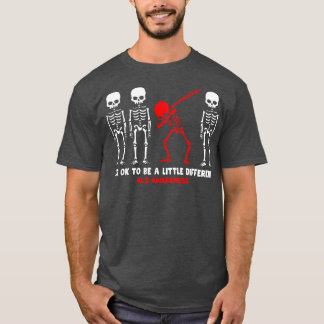 ALS Awareness Its Ok To Be A Little Different Danc T-Shirt