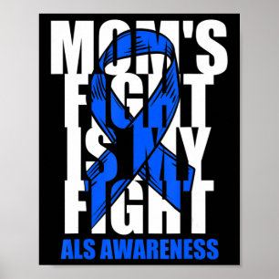 ALS Awareness Month Blue Ribbon Moms Fight May Sup Poster