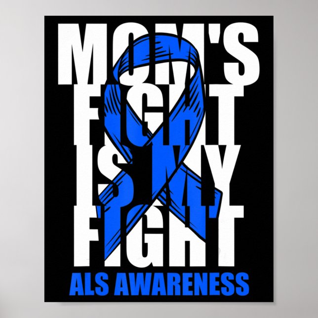 ALS Awareness Month Blue Ribbon Moms Fight May Sup Poster (Front)