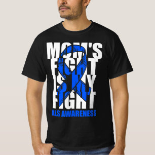 ALS Awareness Month Blue Ribbon Moms Fight May Sup T-Shirt