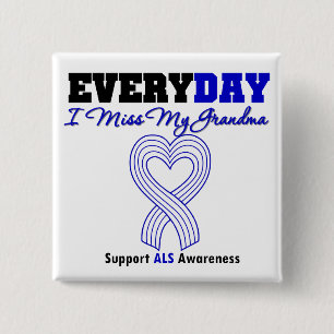 ALS Every Day I Miss My Grandma 15 Cm Square Badge