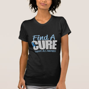 ALS Find A Cure T-Shirt