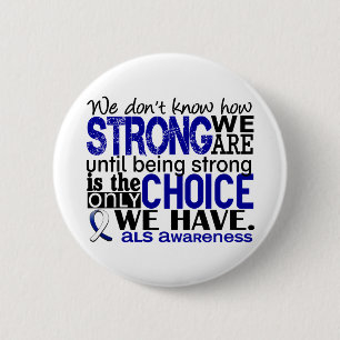 ALS How Strong We Are 6 Cm Round Badge