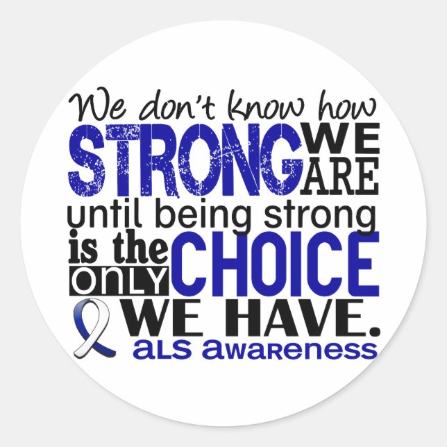 ALS How Strong We Are Classic Round Sticker (Front)