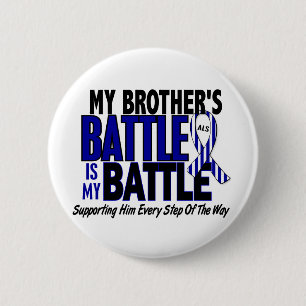 ALS My Battle Too 1 Brother 6 Cm Round Badge