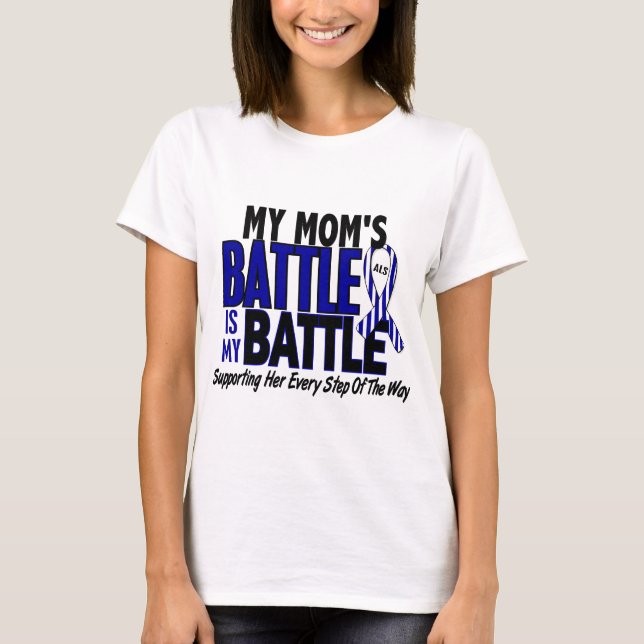 ALS My Battle Too 1 Mum T-Shirt (Front)
