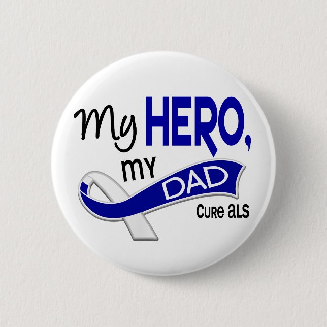 ALS My Dad My Hero 42 6 Cm Round Badge (Front)