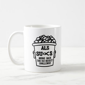 ALS SUCKS COFFEE MUG