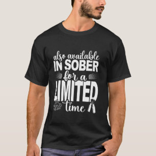 Also Available in Sober Funny Drinking Men Party B T-Shirt