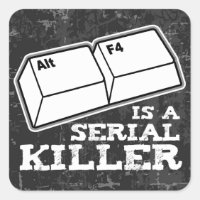 Alt F4 Is A Serial Killer