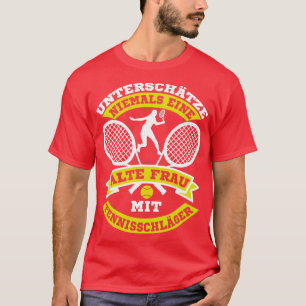 Alte Frau Mit Tennisschlger Lustig Tennis T-Shirt