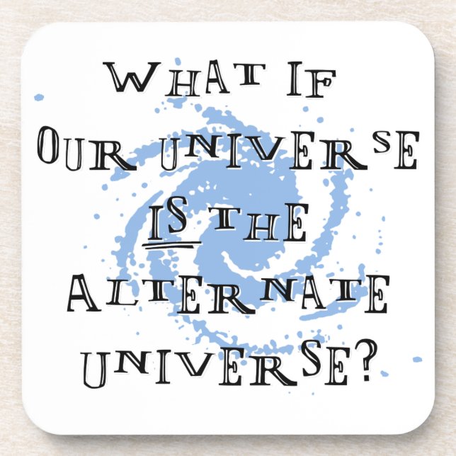 Alternate Universe Coaster (Front)