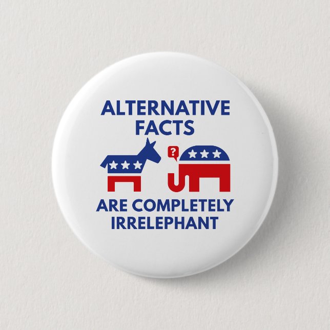 Alternative Facts 6 Cm Round Badge (Front)