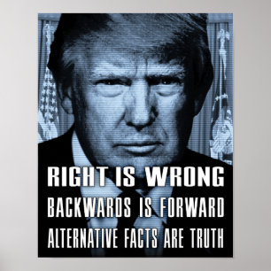 Alternative Facts Are Truth - Anti President Trump Poster