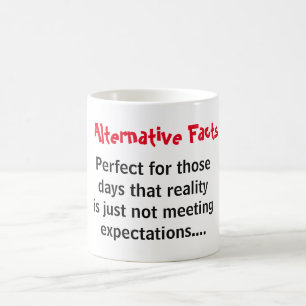 Alternative facts vs reality coffee mug