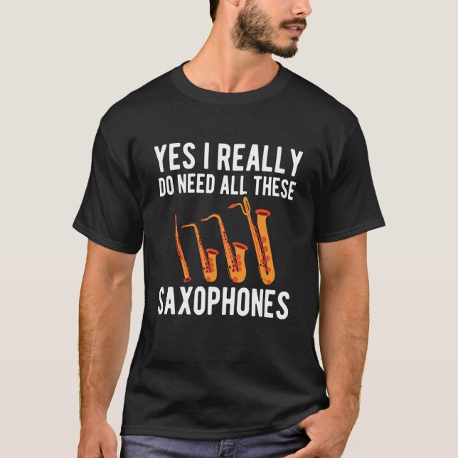 Alto Baritone Saxophone Reeds Tenor Soprano Saxoph T-Shirt (Front)