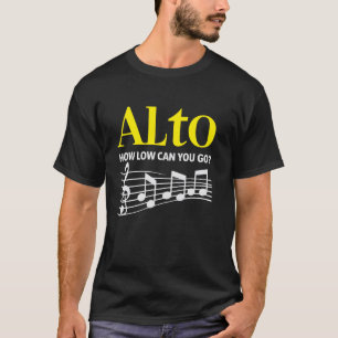 Alto Singer Vocal Range Vocalist Voice Singing Cho T-Shirt