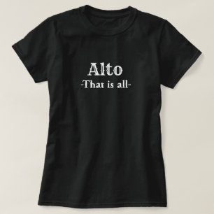 Alto That Is All Funny Music T-Shirt