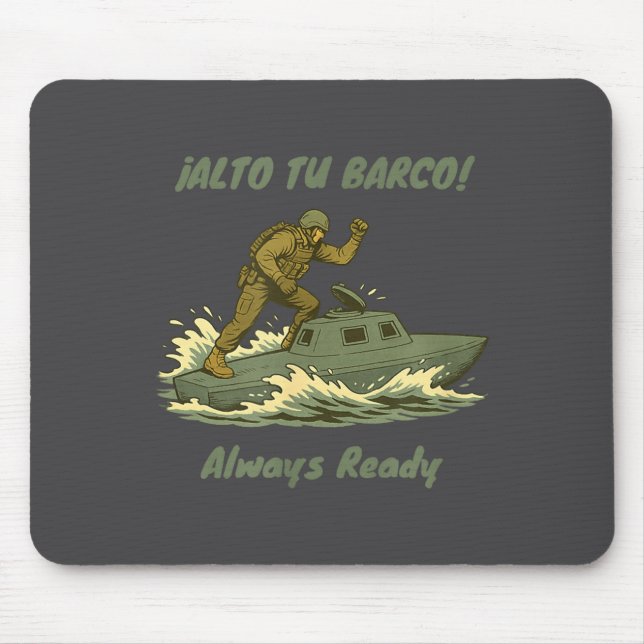Alto Tu Barco! Coast Guard Novelty Gift  Mouse Pad (Front)