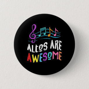 Altos Are Awesome Choir Singer Singing Music Gift 6 Cm Round Badge