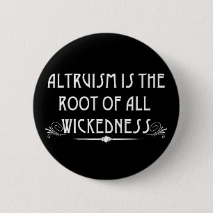 Altruism Is Wicked Button