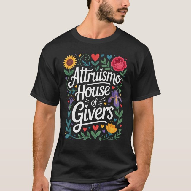 Altruismo House Of Givers Altruismo T-Shirt (Front)