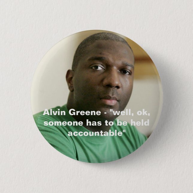 Alvin Greene 6 Cm Round Badge (Front)