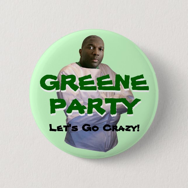 Alvin Greene: Let's Go Crazy! 6 Cm Round Badge (Front)