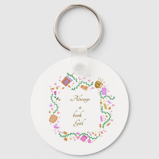 Always a book Girl Key Ring (Front)