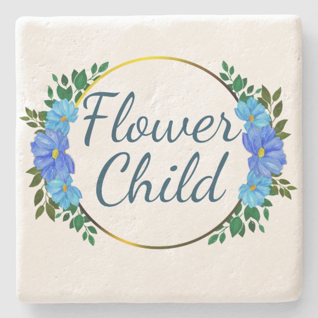 Always a Flower Child blue botanical floral Stone Coaster (Front)