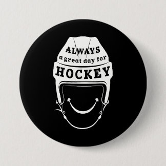 Always a Great Day for Hockey Button