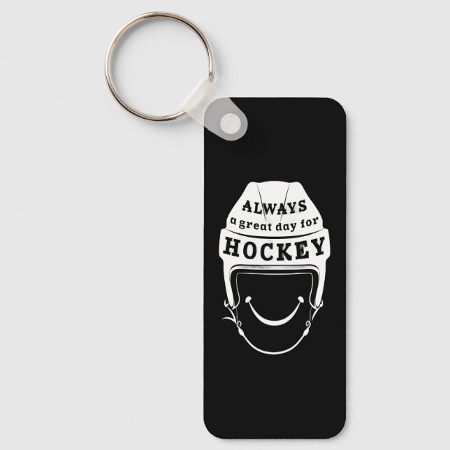 Always a Great Day for Hockey Key Ring (Front)