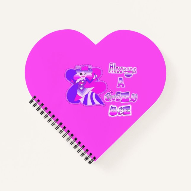 Always a queen bee hot pink heart notebook (Front)