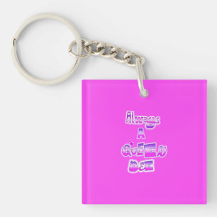 Always a queen bee hot pink keychain