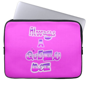 Always a queen bee hot pink laptop sleeve