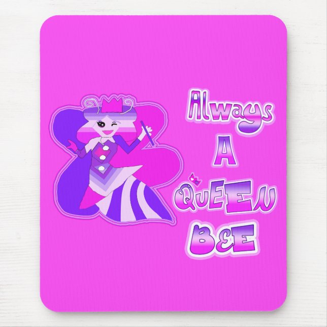 Always a queen bee hot pink  mouse pad (Front)
